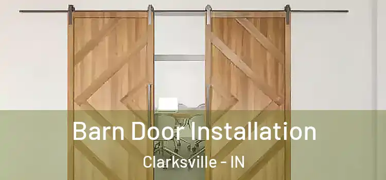  Barn Door Installation Clarksville - IN