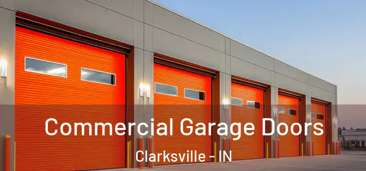  Commercial Garage Doors Clarksville - IN