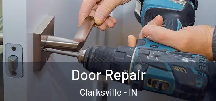  Door Repair Clarksville - IN