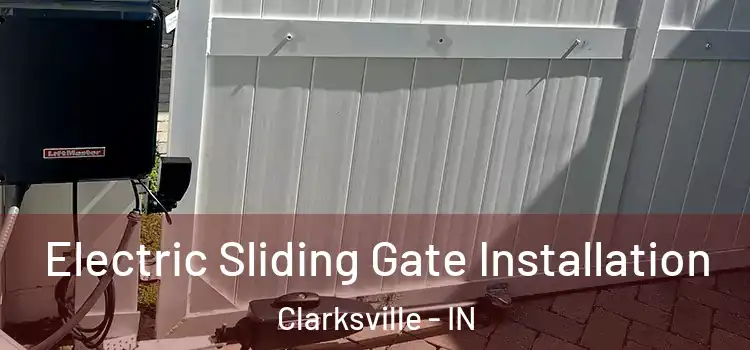  Electric Sliding Gate Installation Clarksville - IN