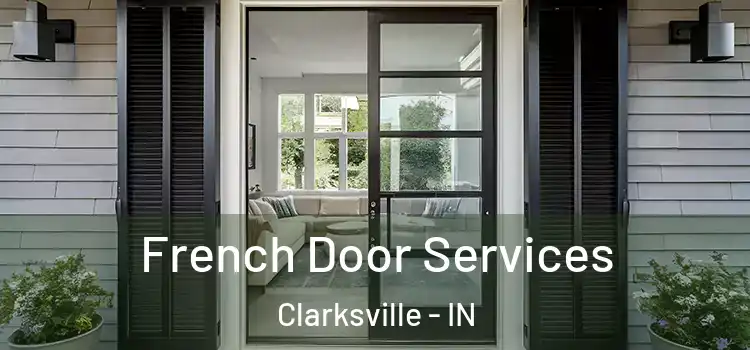  French Door Services Clarksville - IN