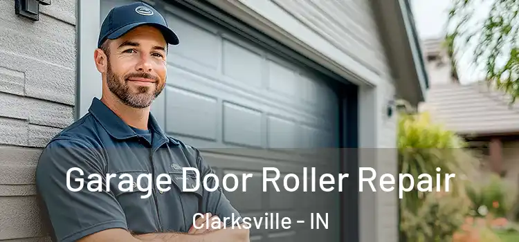  Garage Door Roller Repair Clarksville - IN