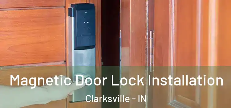  Magnetic Door Lock Installation Clarksville - IN