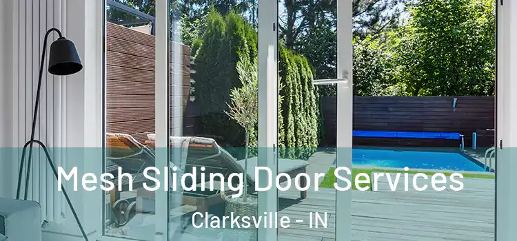  Mesh Sliding Door Services Clarksville - IN