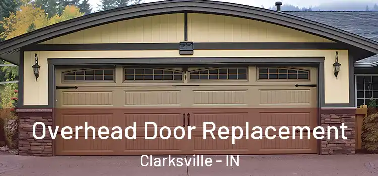  Overhead Door Replacement Clarksville - IN