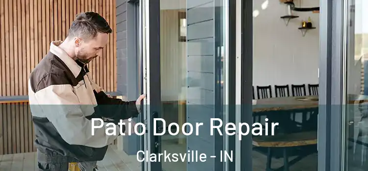 Patio Door Repair Clarksville - IN