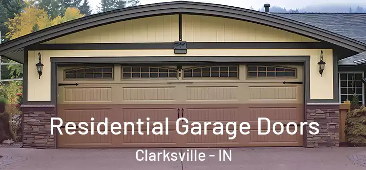  Residential Garage Doors Clarksville - IN