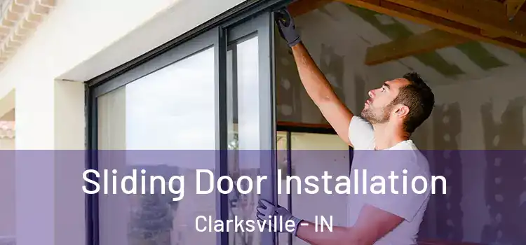  Sliding Door Installation Clarksville - IN