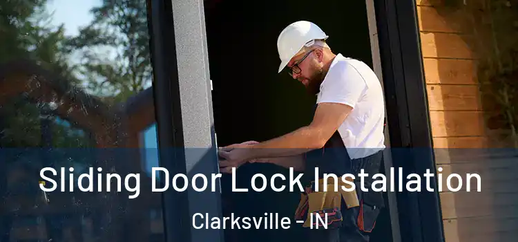  Sliding Door Lock Installation Clarksville - IN