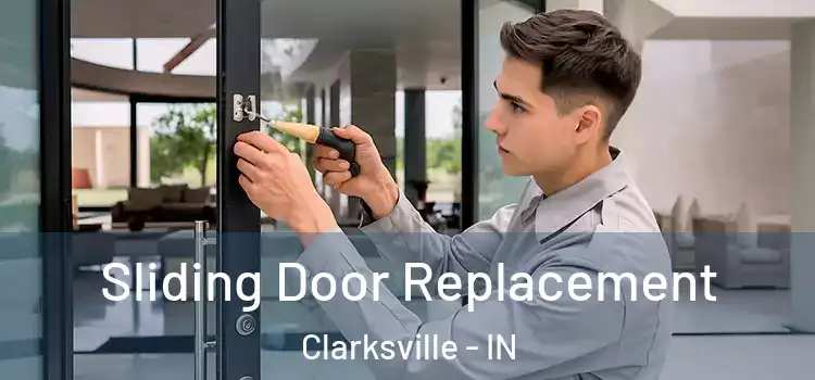 Sliding Door Replacement Clarksville - IN